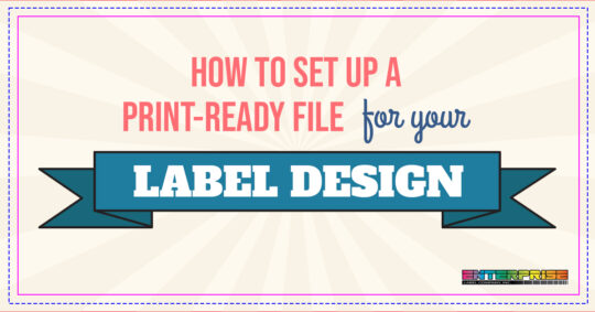 How To Set Up A Print Ready File For Your Label Design